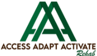 Access Adapt Activate Rehab